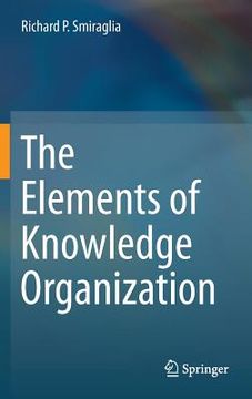 portada The Elements of Knowledge Organization (en Inglés)