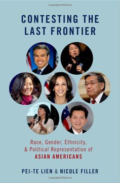 portada Contesting the Last Frontier: Race, Gender, Ethnicity, and Political Representation of Asian Americans (en Inglés)