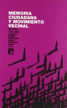 portada Memoria ciudadana y movimiento vecinal : Madrid, 1968-2008