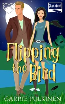 portada Flipping the Bird: A Paranormal Chick Lit Novel (en Inglés)