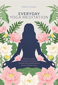 portada Everyday Yoga Meditation: Still Your Mind and Find Inner Peace Through the Transformative Power of Kriya Yoga (en Inglés)