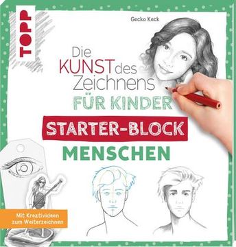 portada Die Kunst des Zeichnens für Kinder Starter-Block - Menschen (en Alemán)
