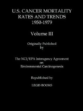portada u.s. cancer mortality rates and trends 1950-1979 volume iii (en Inglés)