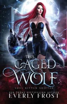 portada This Caged Wolf: Soul Bitten Shifter 3 (3) (en Inglés)