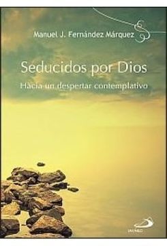 portada Seducidos por Dios: Hacia un Despertar Contemplativo (in Spanish)