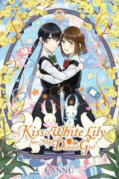 portada Kiss and White Lily for my Dearest Girl, Vol. 9 (Kiss & White Lily for my Dearest Girl) (en Inglés)