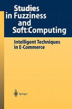 portada intelligent techniques in e-commerce: a case based reasoning perspective