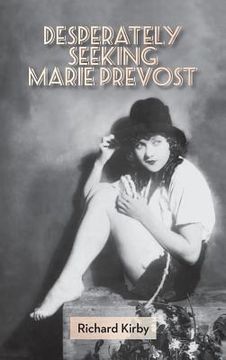 portada Desperately Seeking Marie Prevost (Hardback) (en Inglés)