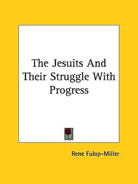 portada the jesuits and their struggle with progress (in English)