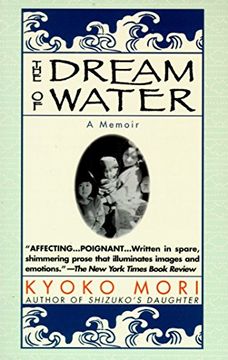 portada The Dream of Water: A Memoir (en Inglés)