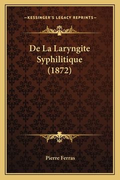 portada De La Laryngite Syphilitique (1872) (en Francés)