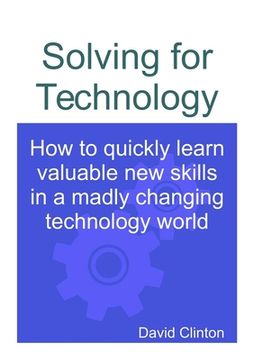 portada Solving for Technology (en Inglés)