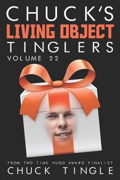 portada Chuck's Living Object Tinglers: Volume 22