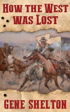 portada How the West Was Lost (in English)