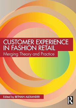 portada Customer Experience in Fashion Retailing: Merging Theory and Practice (Mastering Fashion Management)