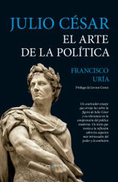 portada Julio Cesar. El Arte de la Politica (in Spanish)