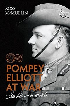 portada Pompey Elliott at War: In his own Words (in English)