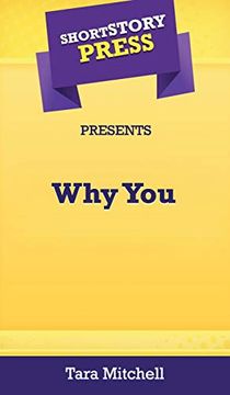 portada Short Story Press Presents why you (en Inglés)