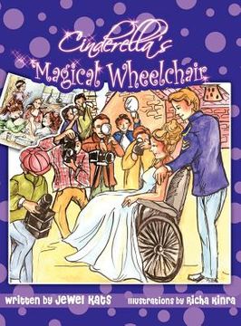 portada cinderella's magical wheelchair: an empowering fairy tale (en Inglés)