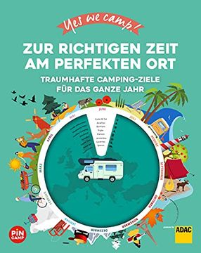 portada Yes we Camp! Zur Richtigen Zeit am Perfekten Ort: Traumhafte Camping-Ziele für das Ganze Jahr (in German)