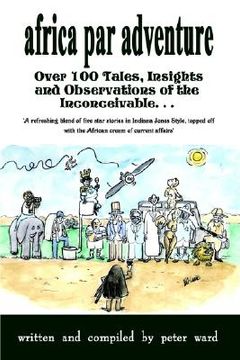 portada africa par adventure: over 100 tales, insights and observations of the inconceivable. . .