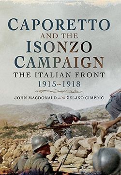 portada Caporetto and the Isonzo Campaign: The Italian Front 1915-1918 (in English)