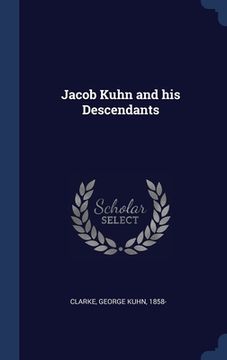 portada Jacob Kuhn and his Descendants (en Inglés)