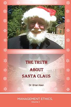 portada The Truth About Santa Claus: Management Ethics, Volume 2