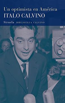 portada Un Optimista en América: 37 (Biblioteca Italo Calvino)
