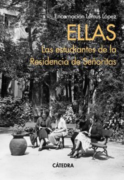 portada Ellas. Las Estudiantes de la Residencia de Señoritas (in Spanish)
