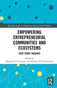 portada Empowering Entrepreneurial Communities and Ecosystems (Routledge Studies in Entrepreneurship and Small Business) (en Inglés)