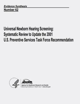 portada Universal Newborn Hearing Screening: Systematic Review to Update the 2001 U.S. Preventive Services Task Force Recommendation: Evidence Synthesis Numbe (in English)