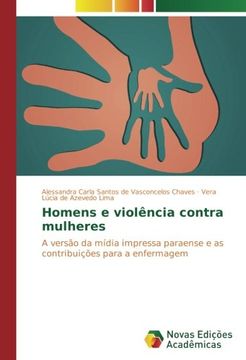portada Homens e violência contra mulheres: A versão da mídia impressa paraense e as contribuições para a enfermagem (Portuguese Edition)