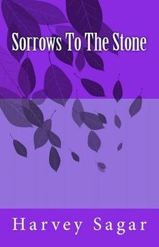 portada Sorrows To The Stone (en Inglés)