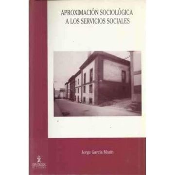 portada Aproximacion Soc1Ologica a los Servicios Sociales (in Spanish)