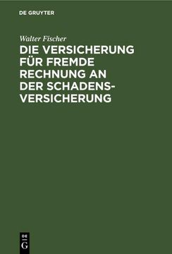 portada Die Versicherung für Fremde Rechnung an der Schadensversicherung (in German)