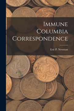 portada Immune Columbia Correspondence (in English)