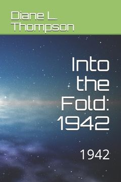 portada Into the Fold: 1942 (en Inglés)