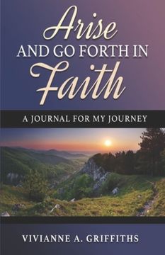 portada Arise and Go Forth in Faith: a Journal for My Journey (in English)