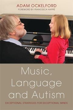 portada Music, Language and Autism: Exceptional Strategies for Exceptional Minds (in English)