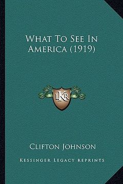 portada what to see in america (1919) (in English)