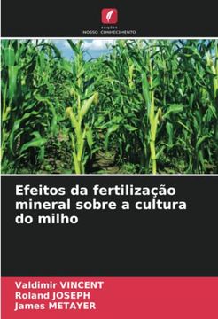 portada Efeitos da Fertilização Mineral Sobre a Cultura do Milho: De