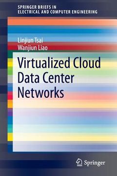 portada Virtualized Cloud Data Center Networks: Issues in Resource Management. (en Inglés)