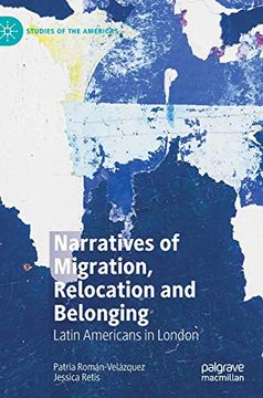 portada Narratives of Migration, Relocation and Belonging: Latin Americans in London (in English)