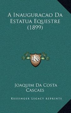 portada Inauguracao da Estatua Equestre (1899) (en Portugués)