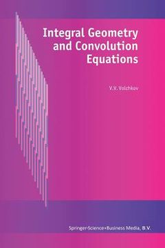 portada Integral Geometry and Convolution Equations (en Inglés)