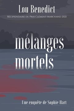 portada Mélanges mortels: Une enquête de Sophie Hart (in French)