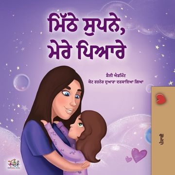 portada Sweet Dreams, My Love (Punjabi Book for Kids - Gurmukhi) (en Panjabi)