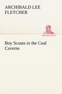 portada boy scouts in the coal caverns (en Inglés)