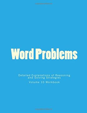 portada Word Problems-Detailed Explanations of Reasoning and Solving Strategies: Volume 10 Workbook
